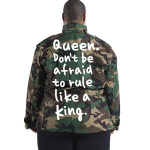 Mess in a Bottle: Queen Don't be Afraid to Rule Like a King Fatigue Army Jacket